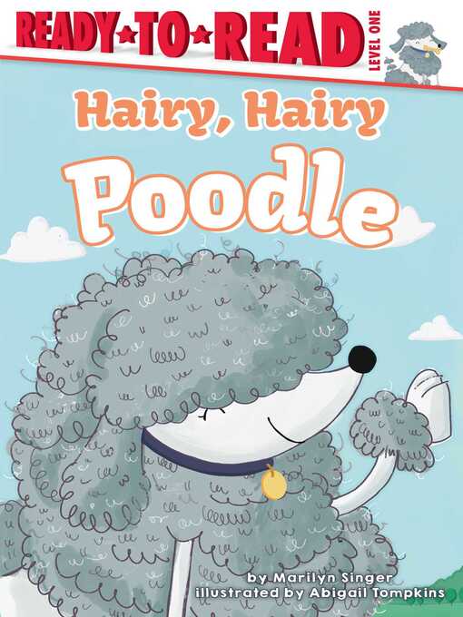 Title details for Hairy, Hairy Poodle by Marilyn Singer - Available